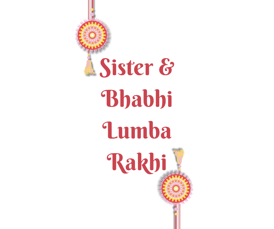 Sister & Bhabhi Lumba Rakhi
